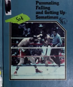 Pummeling, falling, and getting up--sometimes