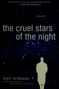 The cruel stars of the night
