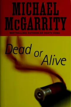 Dead or alive