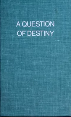 A question of destiny