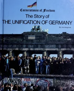 The story of the unification of Germany