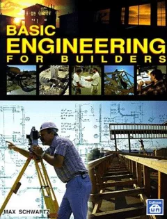 Basic engineering for builders