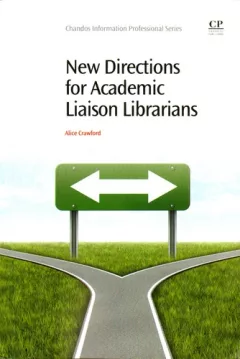 New Directions for Academic Liaison Librarians