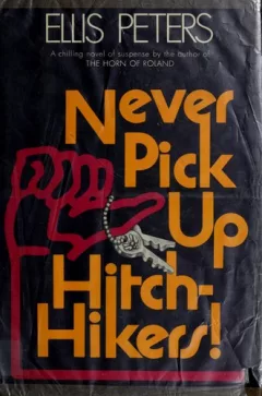 Never pick up hitch-hikers!