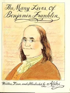The many lives of Benjamin Franklin