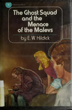 The Ghost Squad and the menace of the Malevs