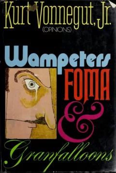 Wampeters, foma & granfalloons (opinions).