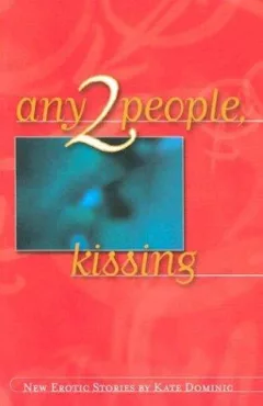 Any 2 people, kissing