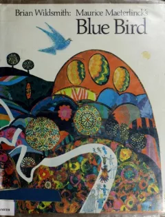 Maurice Maeterlinck's Blue bird