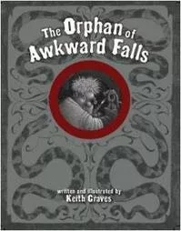 The orphan of Awkward Falls