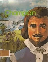Champlain; explorer of New France