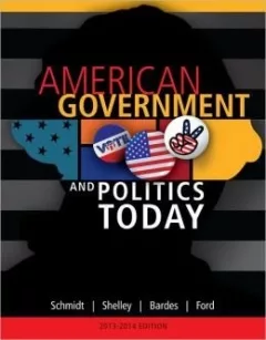 American Government and Politics Today