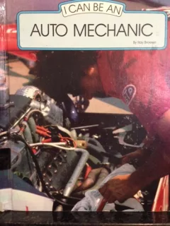 I can be an auto mechanic