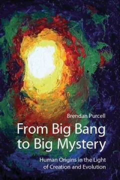 From Big Bang to Big Mystery