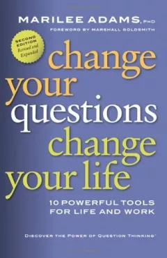 Change your questions change your life
