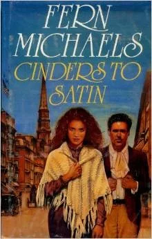 Cinders to Satin