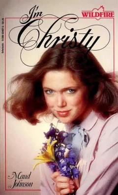 I'm Christy (Wildfire, No. 1)