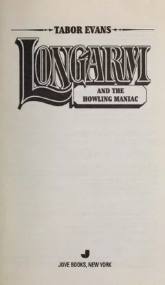 Longarm and the howling maniac