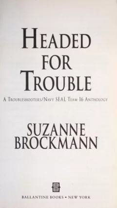 Headed for Trouble