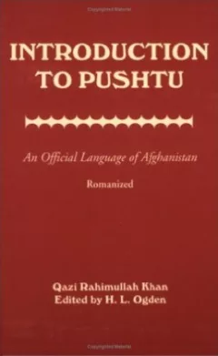 Introduction to Pushtu: An Official Language of Afghanistan