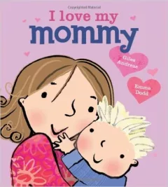 I love my mommy