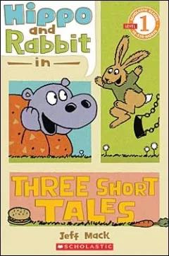 Hippo & Rabbit in three short tales