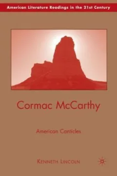 Cormac Mccarthy American Canticles