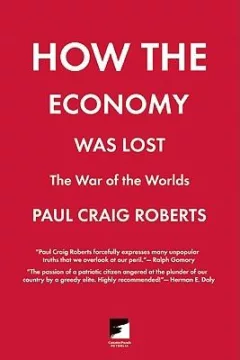 How The Economy Was Lost