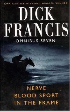 Dick Francis Omnibus Seven