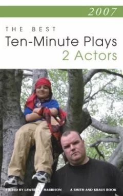 The Best 10minute Plays For Two Actors 2007