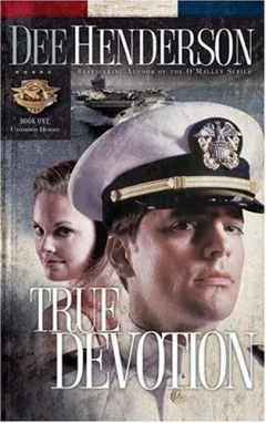 True Devotion (Uncommon Heroes Series #1)