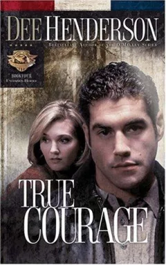 True Courage (Uncommon Heroes Series #4)