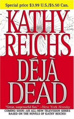 Deja Dead (Temperance Brennan Novels)