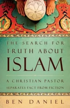 The Search For Truth About Islam A Christian Pastor Separates Fact From Fiction