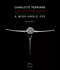Charlotte Perriand And Photography A Wideangle Eye