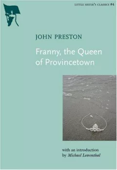 Franny, the Queen of Provincetown (Little Sister's Classics)