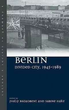 Berlin Divided City 19451989