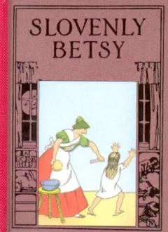 Slovenly Betsy