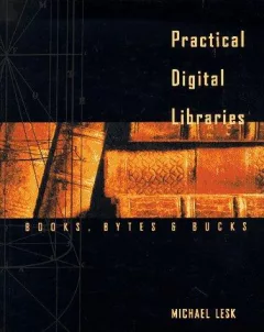 Practical digital libraries
