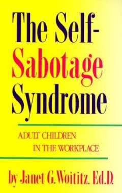 The self-sabotage syndrome