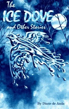 The ice dove and other stories