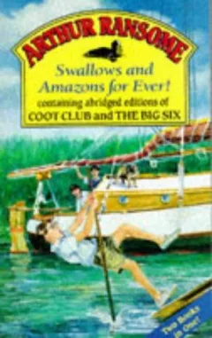 Swallows and Amazons for Ever (Red Fox Older Fiction)