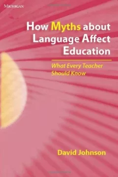 How myths about language affect education