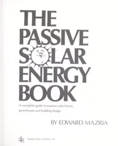 The passive solar energy book