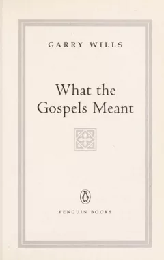 What the Gospels meant