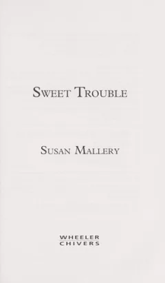 Sweet trouble