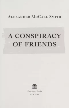A conspiracy of friends