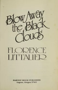 Blow away the black clouds