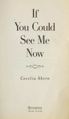 If you could see me now