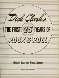 Dick Clark's the first 25 years of rock & roll